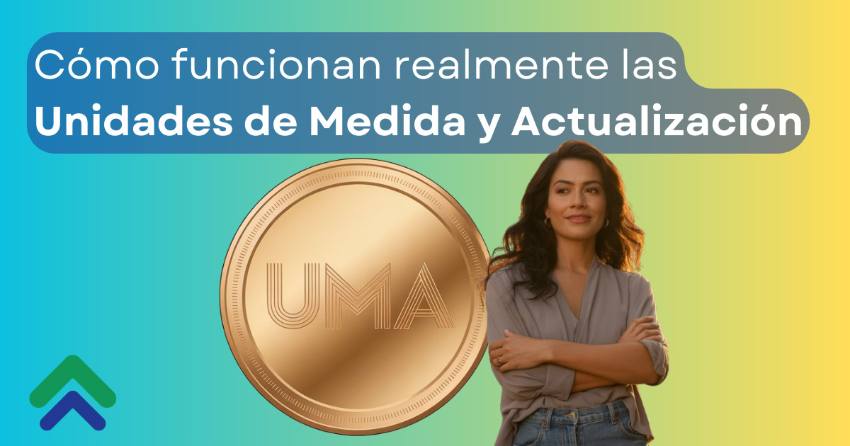 UMA: Unidades de Medida y Actualización