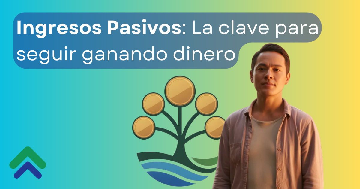 Ingresos Pasivos