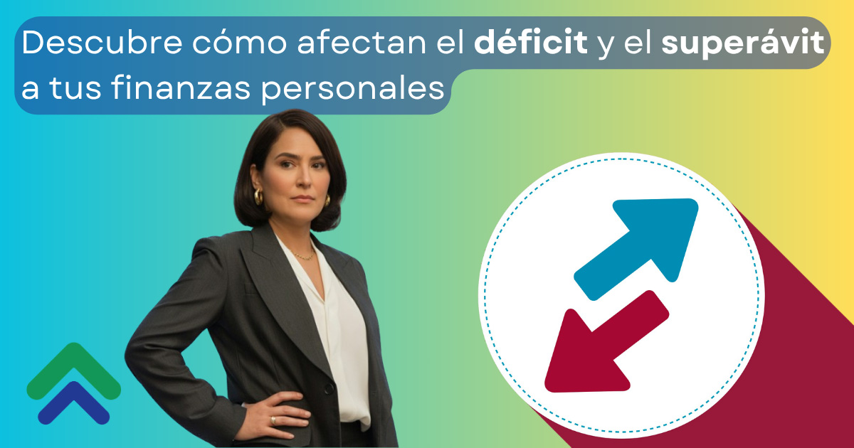 Déficit y Superávit