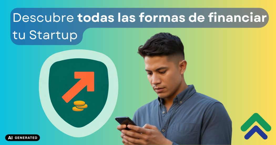 Cómo financiar una Startup en México
